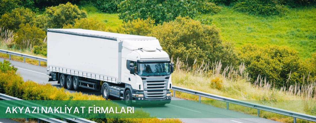 Akyazı Nakliyat Taşımacılık Akyazı Nakliyat Taşımacılık