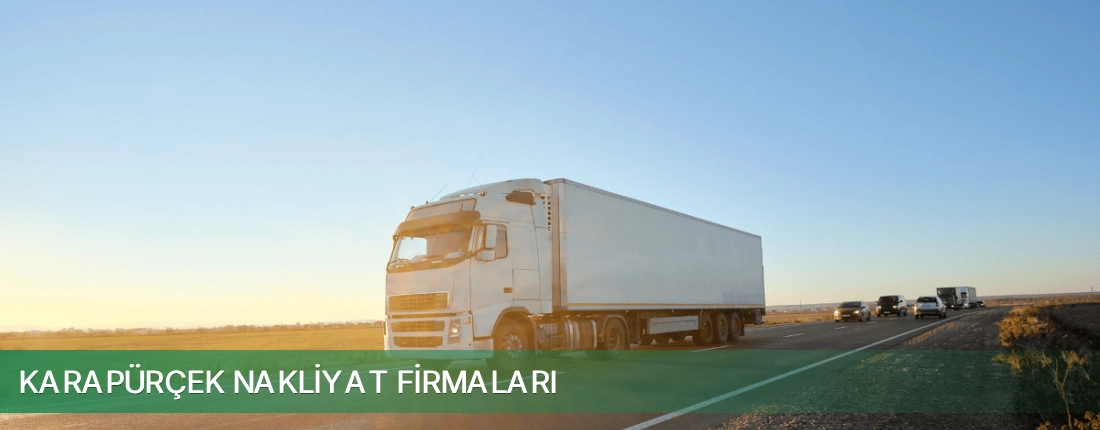 Karapürçek Nakliyat Taşımacılık Karapürçek Nakliyat Taşımacılık